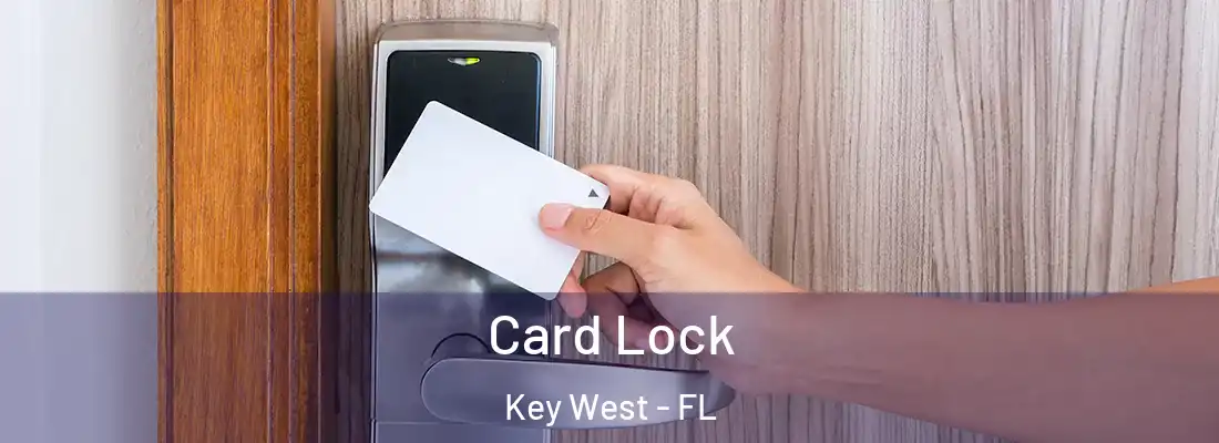 Card Lock Key West - FL
