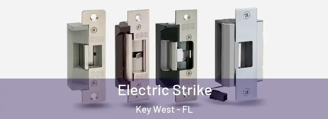 Electric Strike Key West - FL
