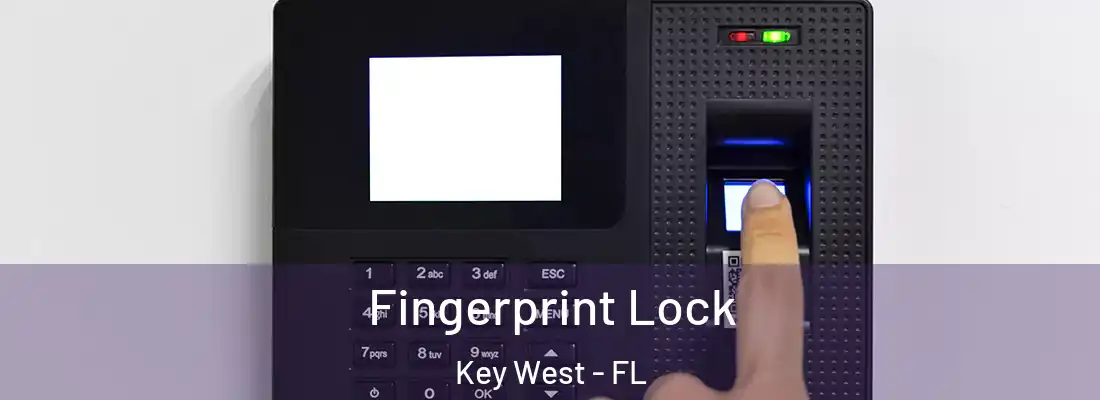 Fingerprint Lock Key West - FL