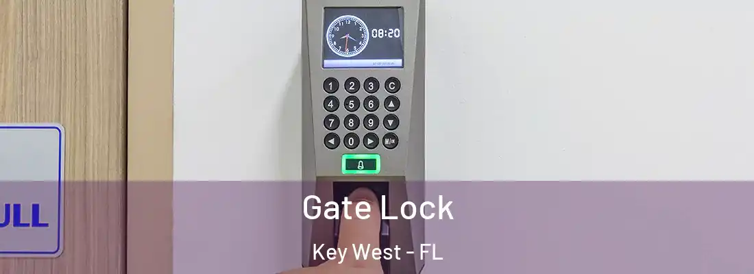 Gate Lock Key West - FL