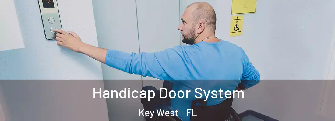 Handicap Door System Key West - FL