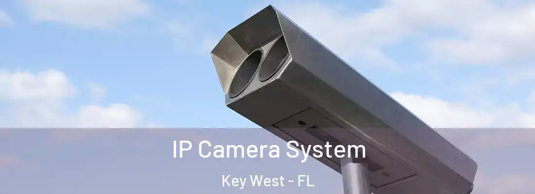 IP Camera System Key West - FL