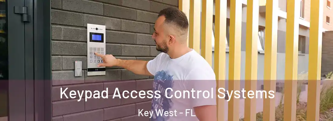 Keypad Access Control Systems Key West - FL