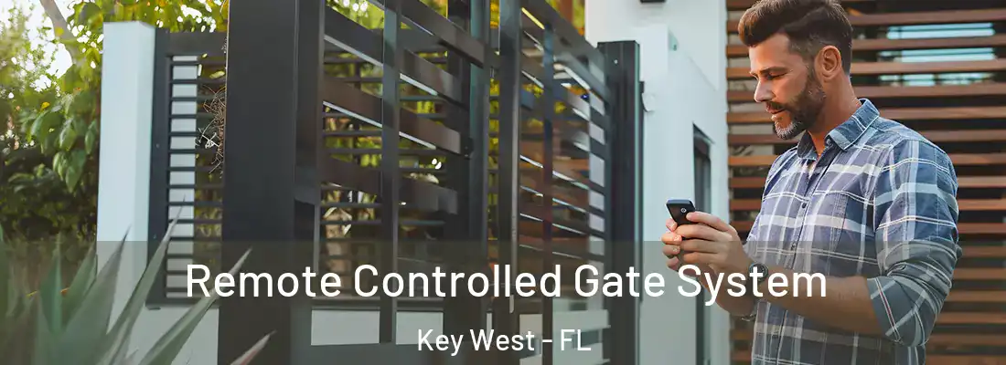 Remote Controlled Gate System Key West - FL