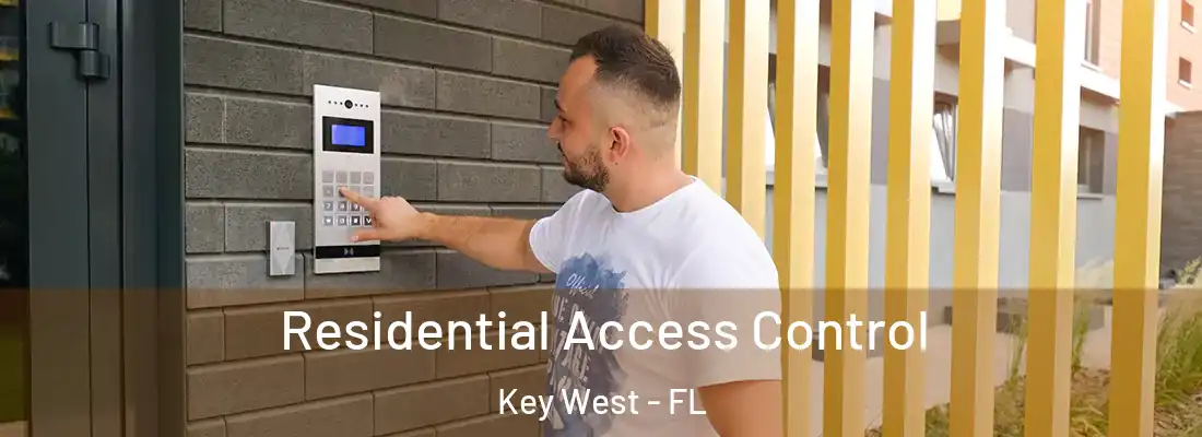 Residential Access Control Key West - FL