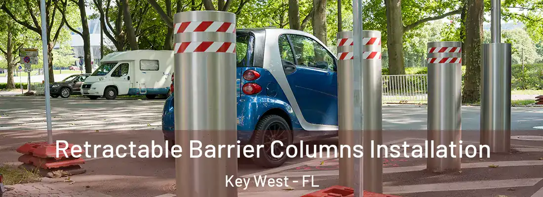 Retractable Barrier Columns Installation Key West - FL
