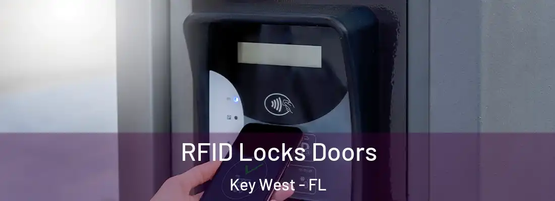 RFID Locks Doors Key West - FL