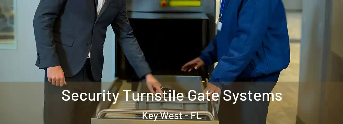 Security Turnstile Gate Systems Key West - FL