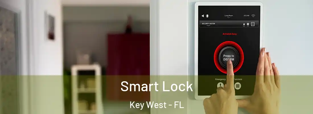 Smart Lock Key West - FL